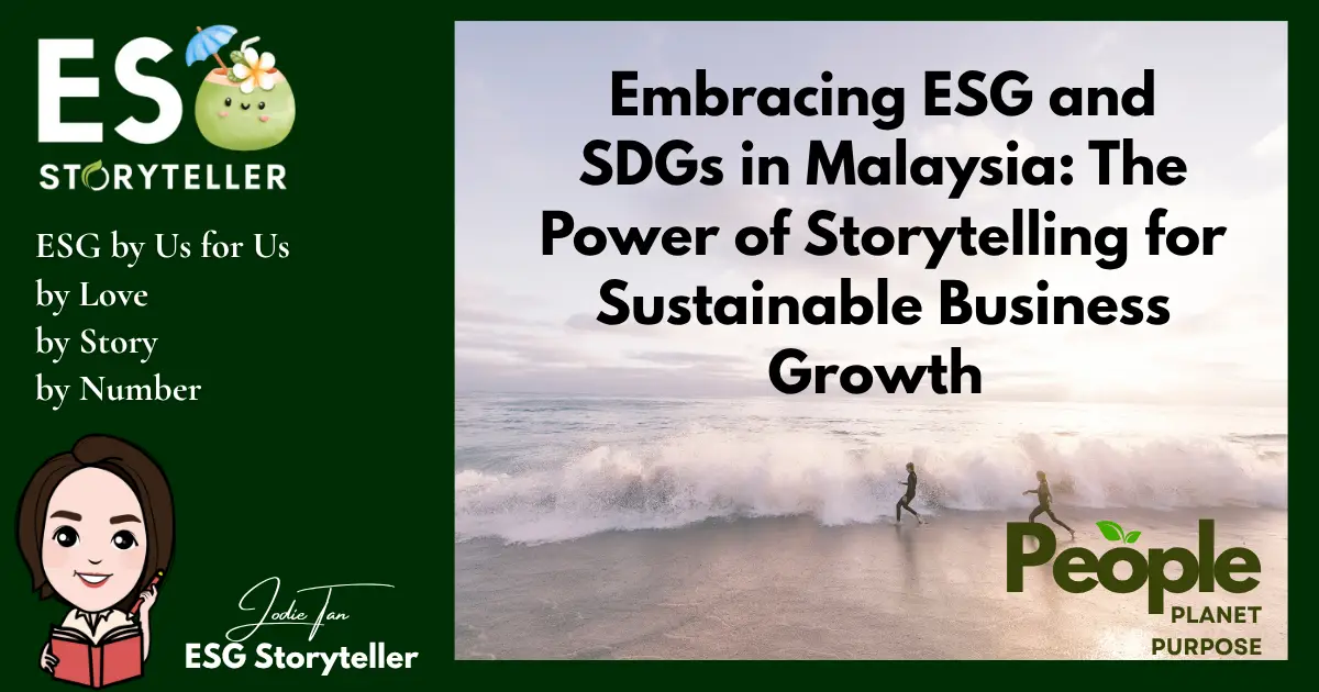 The Power of Storytelling in ESG: Insights from Malaysian Innovators