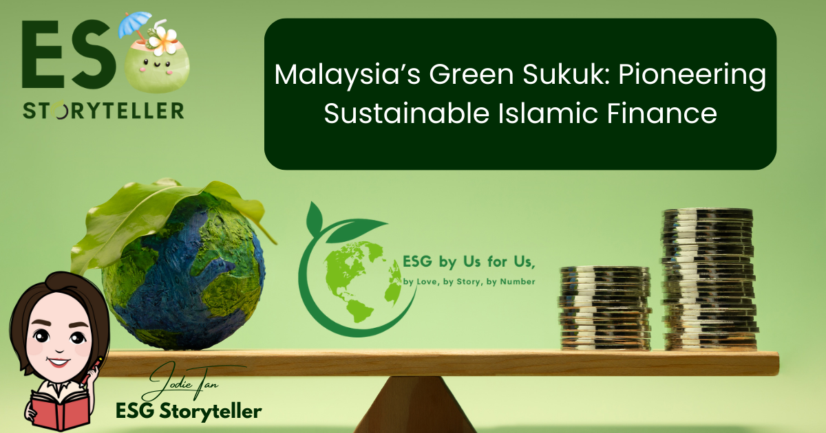 Malaysia’s Green Sukuk: Pioneering Sustainable Islamic Finance